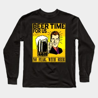 BEER TIME FOR US Long Sleeve T-Shirt